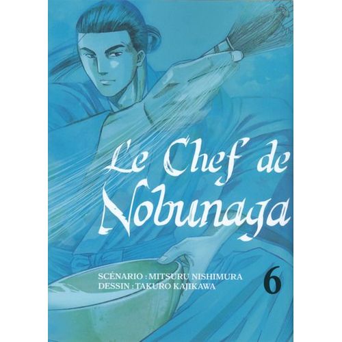Chef De Nobunaga (Le) - Tome 6
