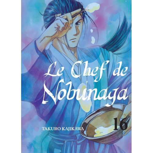 Chef De Nobunaga (Le) - Tome 16