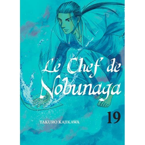 Chef De Nobunaga (Le) - Tome 19
