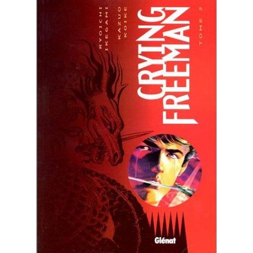 Crying Freeman - 1ere Edition - Tome 2