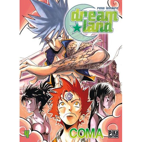 Dreamland - Tome 4 : Coma