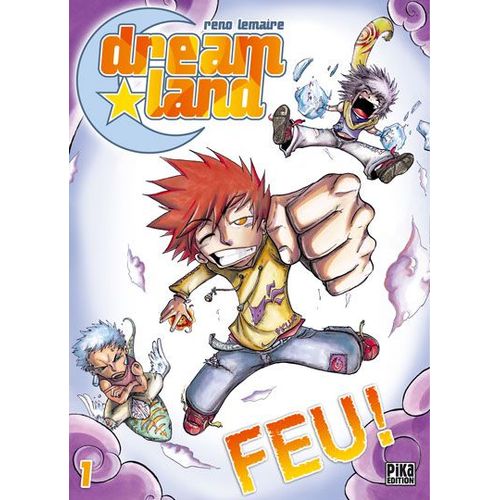 Dreamland - Tome 1 : Feu