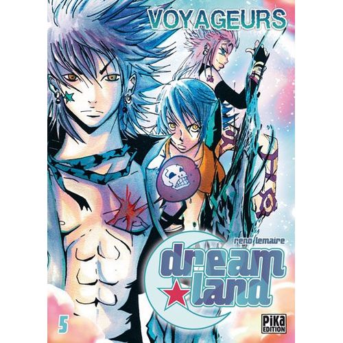 Dreamland - Tome 5 : Voyageurs