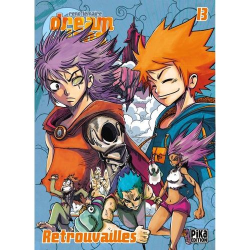 Dreamland - Tome 13 : Retrouvailles