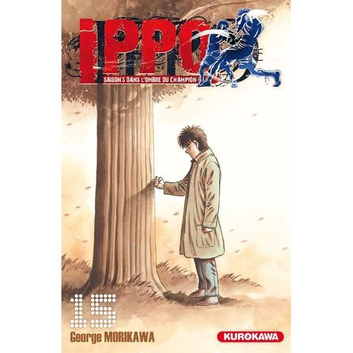 Ippo - Saison 5 - Dans L'ombre Du Champion - Tome 15 : La Dernière Attaque Du Loup Solitaire ! Ses Crocs L'emmèneront-Ils Vers Le Sommet ?