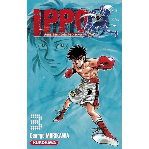 Ippo - Saison 5 - Dans L'ombre Du Champion - Tome 3 : Le Garçon Béni Des Dieux Nous Montre Tout Son Talent !