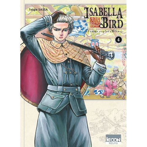 Isabella Bird - Femme Exploratrice - Tome 4