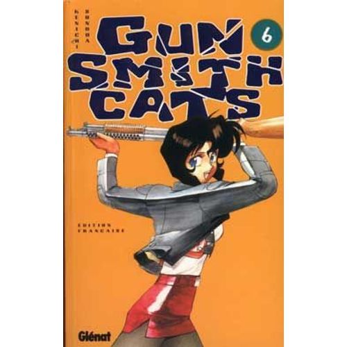 Gun Smith Cats - Tome 6