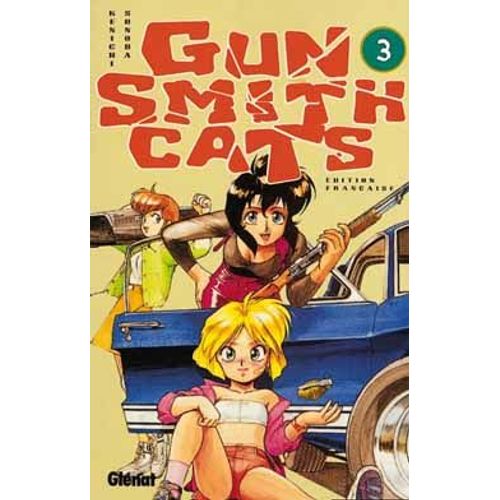 Gun Smith Cats - Tome 3