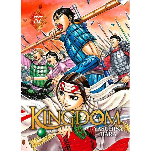 Kingdom - Tome 37 : La Lance Au Bout De Laquelle Tout Se Joue.