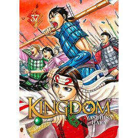 Kingdom - Tome 37 : La Lance Au Bout De Laquelle Tout Se Joue.