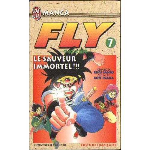 Fly - Tome 7 : Le Sauveur Immortel !!!