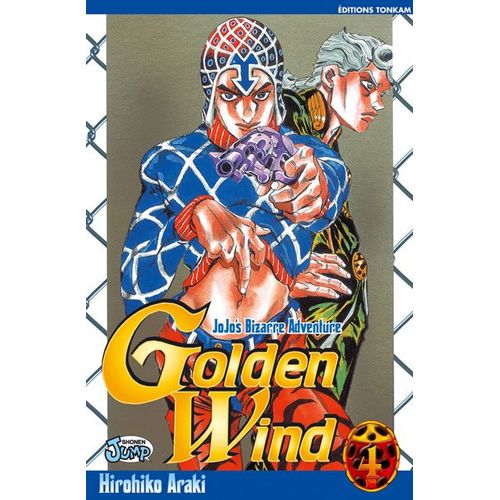 Jojo's Bizarre Adventure - Golden Wind - Tome 4 : Le Premier Ordre Du Boss