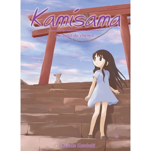 Kamisama - Tome 3 : Au Bout Du Chemin