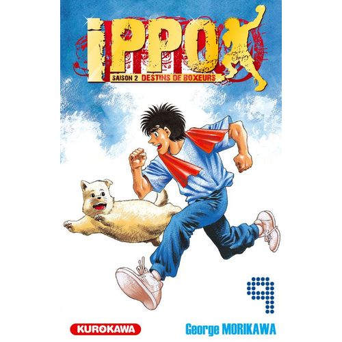 Ippo - Saison 2 - Destins De Boxeurs - Tome 9 : Ippo Pourra T-Il Surmonter Sa Sensibilité ?!