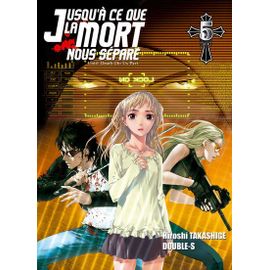 Jusqu'à Ce Que La Mort Nous Sépare - Tome 5