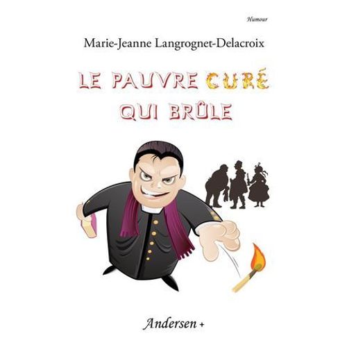 Le Pauvre Curé Qui Brûle