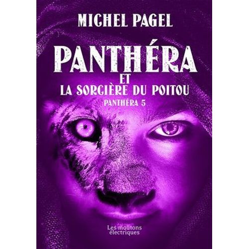 Panthéra Et La Sorcière Du Poitou