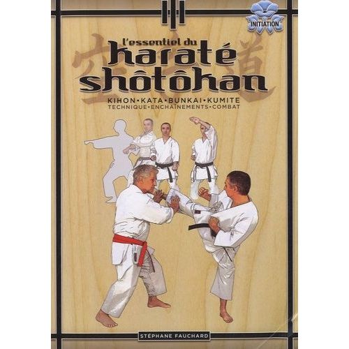 L'essentiel Du Karaté Shôtôkan