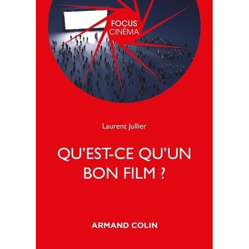 Qu'est-Ce Qu'un Bon Film ?