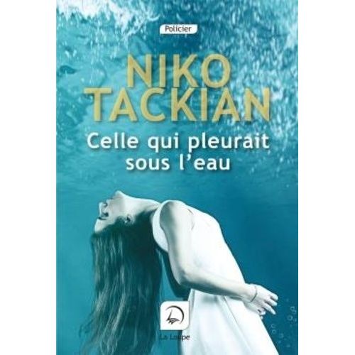 Celle Qui Pleurait Sous L'eau