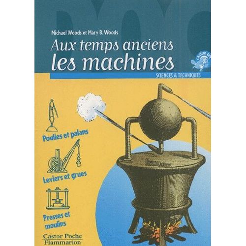 Aux Temps Anciens : Les Machines