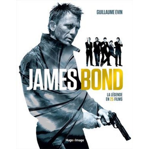 Bond - La Légende En 25 Films