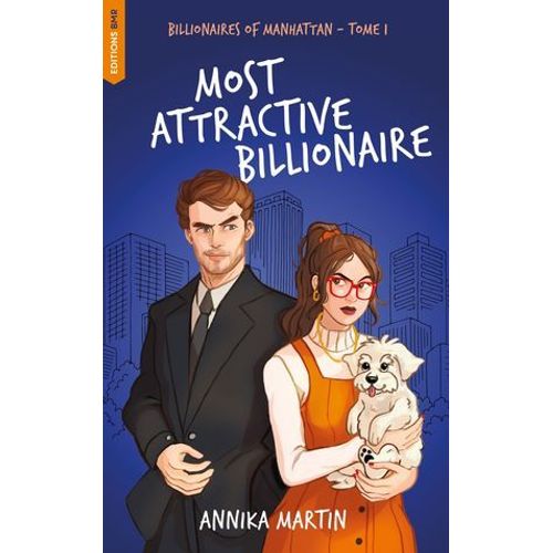 Billionaires Of Manhattan - Tome 1 : Most Attractive Billionaire