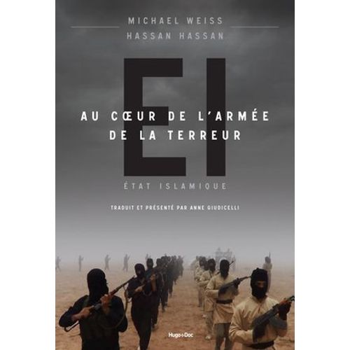 Etat Islamique - Au Coeur De L'armée De La Terreur