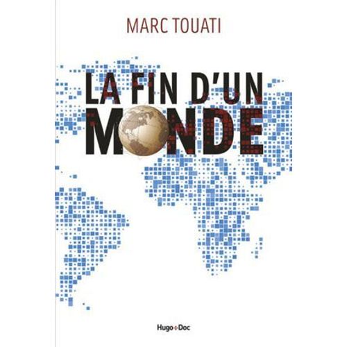 La Fin D'un Monde