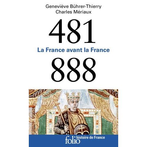La France Avant La France (481-888)