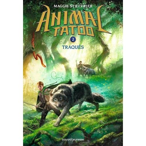 Animal Tatoo - Tome 2 - Traqués
