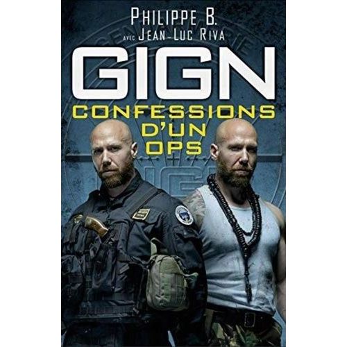 Gign : Confessions D'un Ops