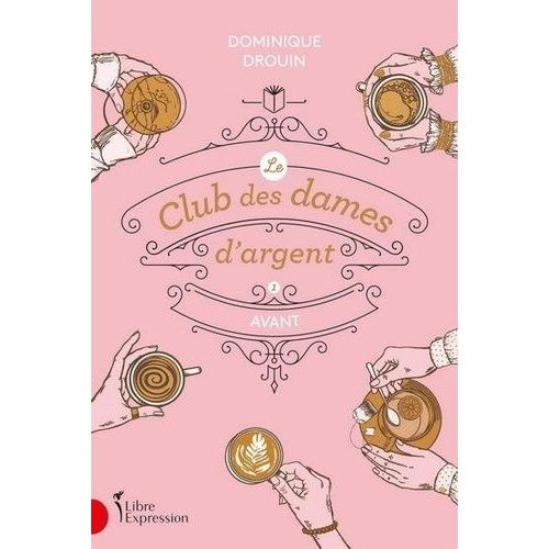 Le Club Des Dames D'argent - Tome 1 - Avant