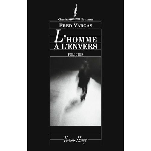 Une Enquête Du Commissaire Adamsberg - L'homme À L'envers