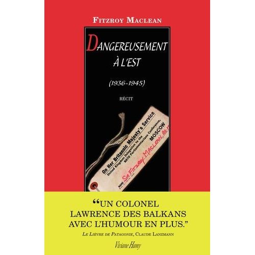Dangereusement À L'est 1936-1944