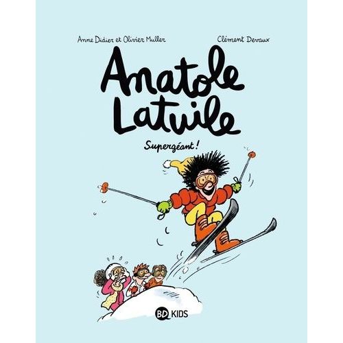 Anatole Latuile - Tome 14 - Supergéant !