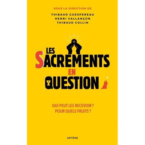 Les Sacrements En Question