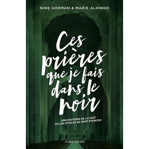 Ces Prières Que Je Fais Dans Le Noir