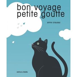 Bon Voyage, Petite Goutte