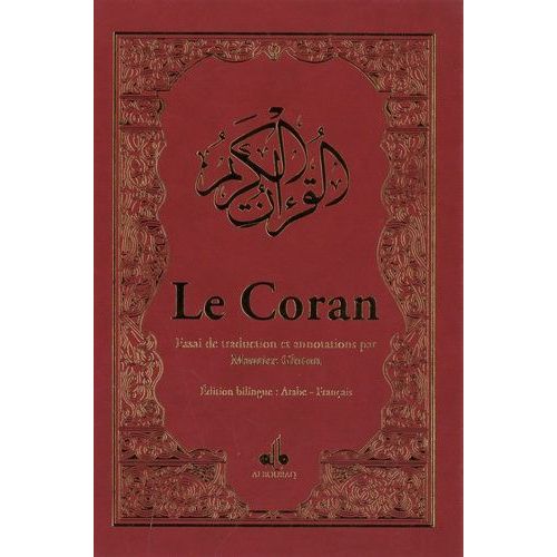Le Coran - Couverture Bordeaux En Simili-Cuir Couleur Et Dorure Sur Les Tranches
