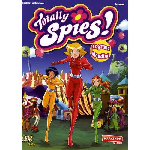 Totally Spies ! - Tome 6 - Le Grand Moudini