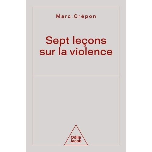 Sept Leçons Sur La Violence