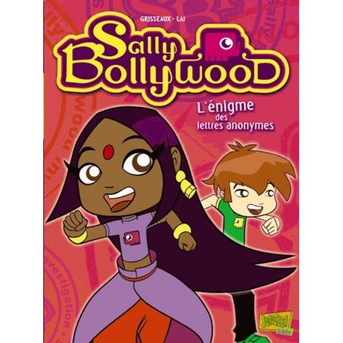 Sally Bollywood - Tome 1 - L'énigme Des Lettres Anonymes