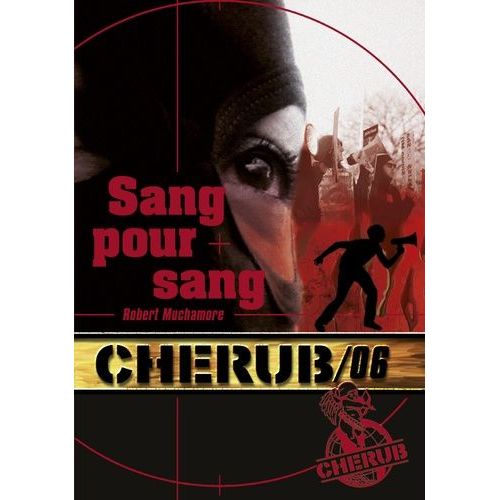 Cherub - Tome 6 - Sang Pour Sang