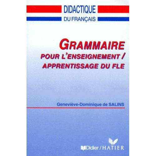Grammaire Pour L'enseignement, Apprentissage Du Fle