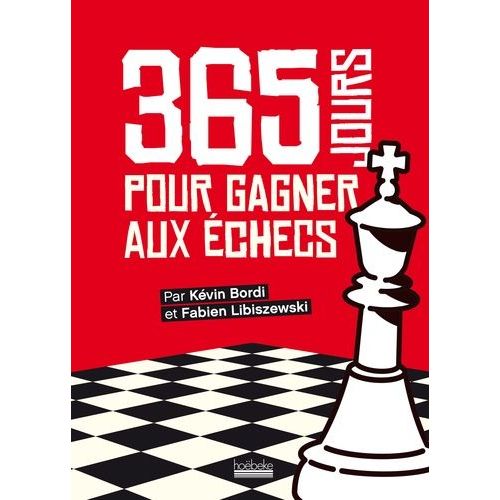 365 Jours Pour Gagner Aux Échecs