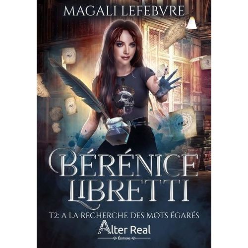 Bérénice Libretti - Tome 2 - A La Recherche Des Mots Égarés