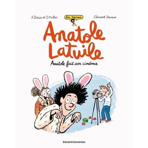 Un Roman Anatole Latuile - Tome 2 - Anatole Fait Son Cinéma