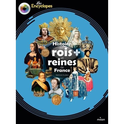 Histoire Des Rois Et Reines De France